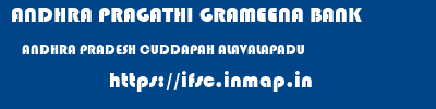 ANDHRA PRAGATHI GRAMEENA BANK  ANDHRA PRADESH CUDDAPAH ALAVALAPADU   ifsc code